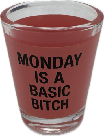MONDAY SHOT GLASS