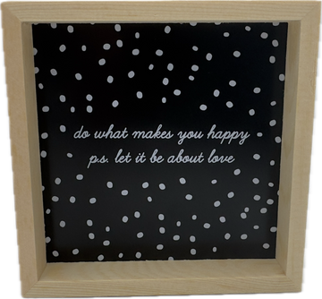 LET IT BE ABOUT LOVE SIGN 4"x4"
