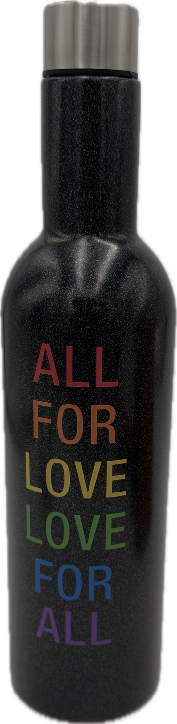 ALL FOR LOVE STAINLESS STEEL WINE TUMBLER 27oz
