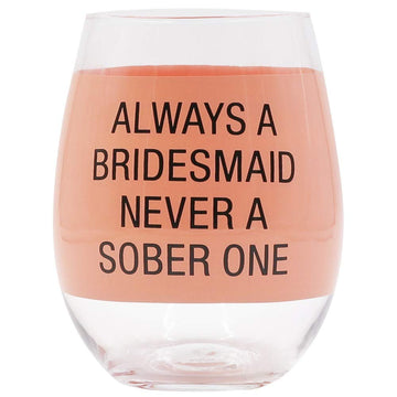 About Face Designs 126738 Always a Bridesmaid Stemless Wine Glass, 16 oz, Clear