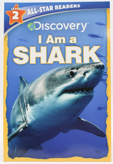DISCOVERY LEVEL 2 READER PAPERBACK-  I AM A SHARK 32pg