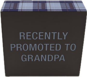 PROMOTED TO GRANDPA SIGN 4"x4"