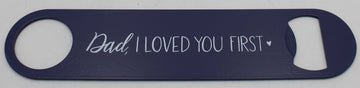 DAD BOTTLE OPENER LARGE