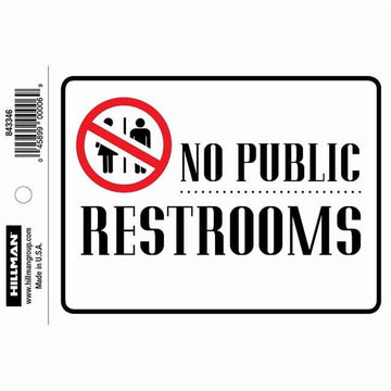 Hillman Group 843346 4 x 6 in. Vinyl No Public Restrooms Sign - 6 Piece