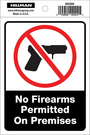 Hillman Group 843344 4 x 6 in. Vinyl No Firearms & Guns Sign - 6 Piece