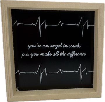 ANGEL IN SCRUBS SIGN 4"x4"