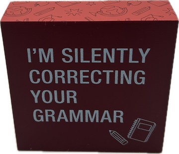 SILENTLY CORRECTING SIGN 4"x4"