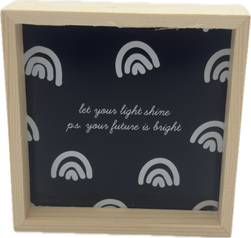 LET YOUR LIGHT SHINE SIGN 4"x4"