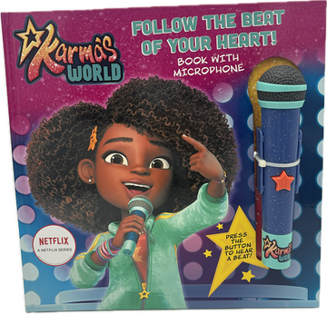 KARMA'S WORLD: FOLLOW THE BEAT OF YOUR HEART W/ MICROPHONE - HARDCOVER PP$17.99US / $19.99CAN 28pgs